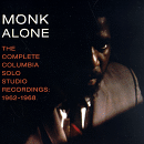 Monk Alone: The Complete Solo Studio Recordings of Thelonious Monk 1962-1968 [BOX SET] [ORIGINAL RECORDING REMASTERED]